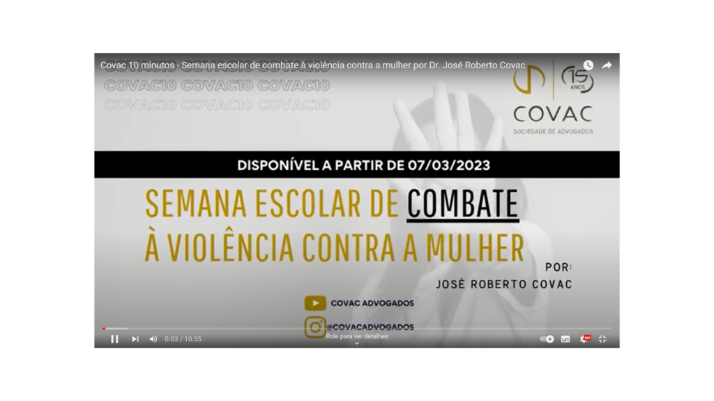 Covac 10 minutos – Semana escolar de combate à violência contra a mulher por Dr. José Roberto Covac